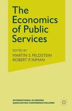 The Economics of Public Services: Proceedings of a Conference held by the International Economic Association