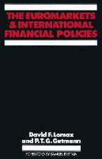 The Euromarkets and International Financial Policies