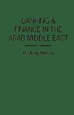 Banking and Finance in the Arab Middle East