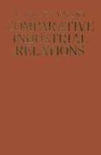 Comparative Industrial Relations: Ideologies, institutions, practices and problems under different social systems with special reference to socialist planned economies