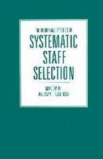 The Theory and Practice of Systematic Staff Selection