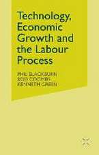 Technology, Economic Growth and the Labour Process