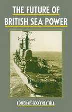 The Future of British Sea Power