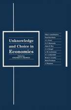 Unknowledge and Choice in Economics