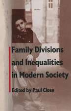 Family Divisions and Inequalities in Modern Society