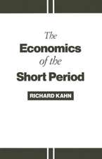 The Economics of the Short Period