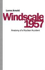 Windscale 1957: Anatomy of a Nuclear Accident