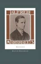 Alfred Marshall’s Mission