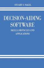 Decision-Aiding Software: Skills, Obstacles and Applications