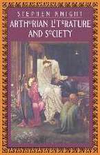 Arthurian Literature and Society