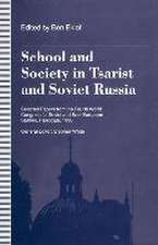 School and Society in Tsarist and Soviet Russia: Selected Papers from the Fourth World Congress for Soviet and East European Studies, Harrogate, 1990