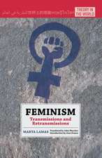 Feminism: Transmissions and Retransmissions