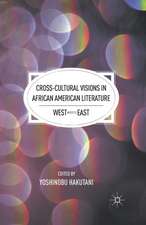 Cross-Cultural Visions in African American Literature: West Meets East