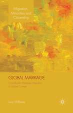 Global Marriage: Cross-Border Marriage Migration in Global Context