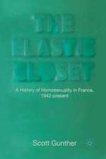 The Elastic Closet: A History of Homosexuality in France, 1942-present