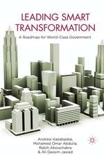 Leading Smart Transformation: A Roadmap for World Class Government