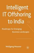 Intelligent IT-Offshoring to India: Roadmaps for Emerging Business Landscapes