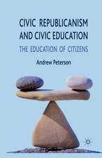 Civic Republicanism and Civic Education: The Education of Citizens