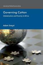 Governing Cotton: Globalization and Poverty in Africa