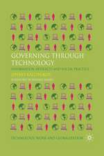 Governing Through Technology: Information Artefacts and Social Practice
