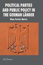 Political Parties and Public Policy in the German Länder: When Parties Matter