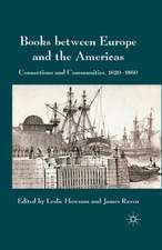 Books between Europe and the Americas: Connections and Communities, 1620-1860