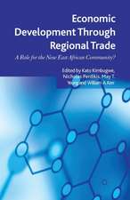 Economic Development Through Regional Trade: A Role for the New East African Community?