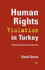 Human Rights Violation in Turkey: Rethinking Sociological Perspectives