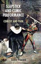 Slapstick and Comic Performance: Comedy and Pain