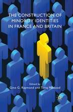 The Construction of Minority Identities in France and Britain