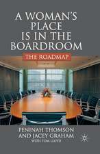 A Woman’s Place is in the Boardroom: The Roadmap