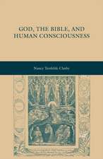 God, the Bible, and Human Consciousness