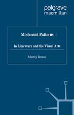 Modernist Patterns: in Literature and the Visual Arts