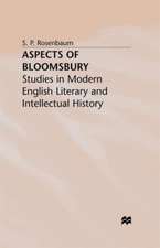 Aspects of Bloomsbury: Studies in Modern English Literary and Intellectual History