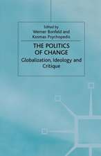 The Politics of Change: Globalization, Ideology and Critique