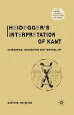 Heidegger’s Interpretation of Kant: Categories, Imagination and Temporality