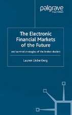 The Electronic Financial Markets of the Future: Survival Strategies of the Broker-Dealers