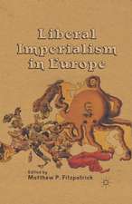 Liberal Imperialism in Europe