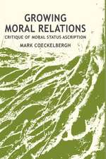 Growing Moral Relations: Critique of Moral Status Ascription