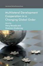 Multilateral Development Cooperation in a Changing Global Order