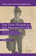 The New Humor in the Progressive Era: Americanization and the Vaudeville Comedian