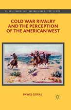 Cold War Rivalry and the Perception of the American West