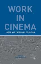 Work in Cinema: Labor and the Human Condition