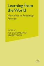 Learning from the World: New Ideas to Redevelop America