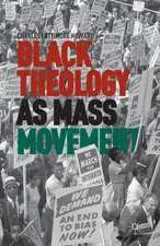 Black Theology as Mass Movement