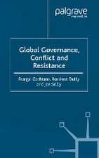 Global Governance, Conflict and Resistance