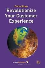 Revolutionize Your Customer Experience