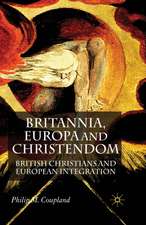 Britannia, Europa and Christendom: British Christians and European Integration