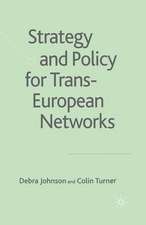 Strategy and Policy for Trans-European Networks