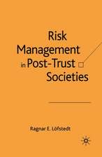 Risk Management in Post-Trust Societies